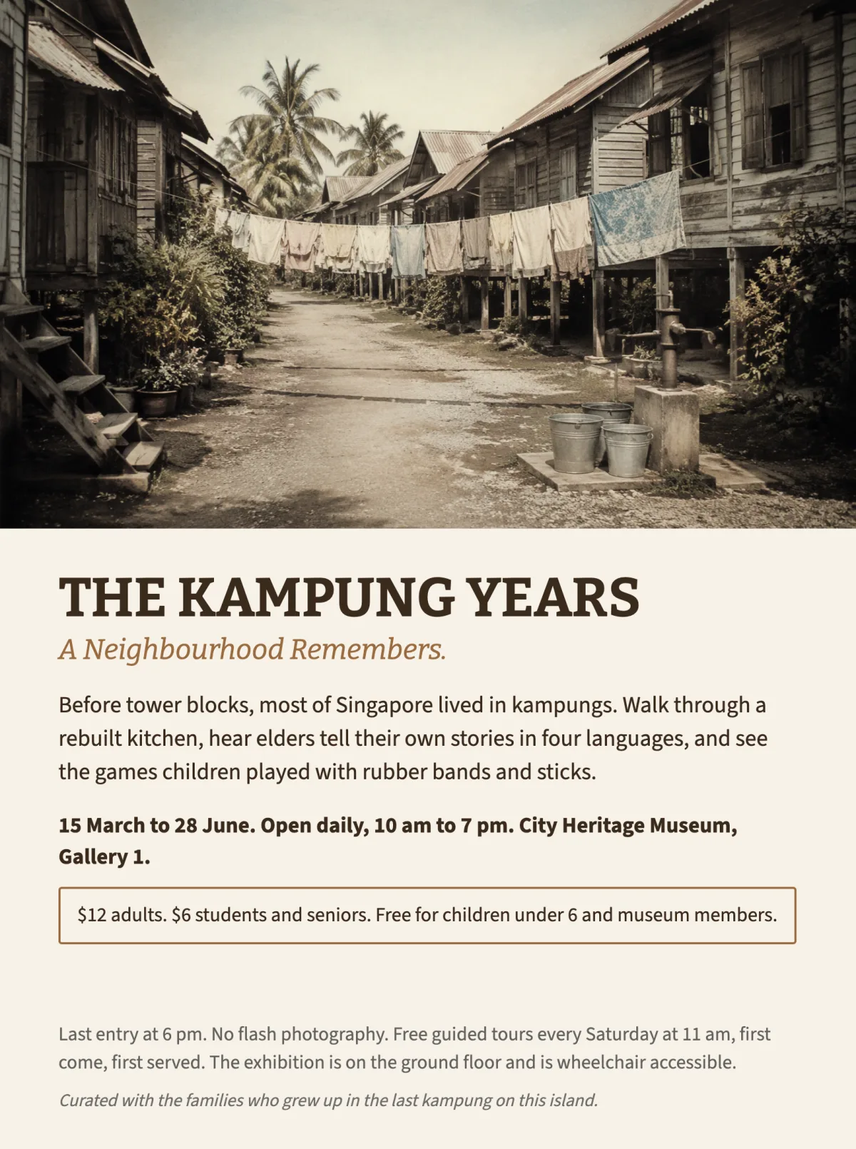 A museum exhibition flyer. A hand-tinted 1960s photograph of a kampung lane with washing strung between wooden houses, above the title THE KAMPUNG YEARS: A Neighbourhood Remembers.